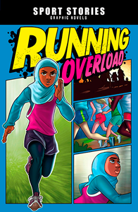 Sport Stories Graphic Novels:Running Overload(PB)