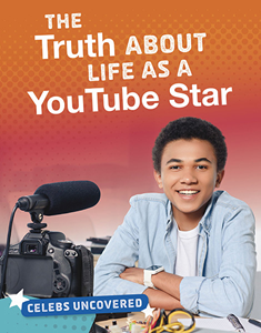 Celebs Uncovered:The Truth About Life as a YouTube Star(PB)