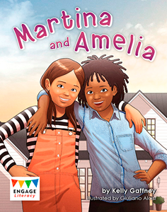 Engage Literacy L25: Martina and Amelia