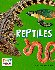 Engage Literacy L21: Reptiles