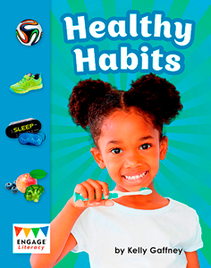 Engage Literacy L22: Healthy Habits