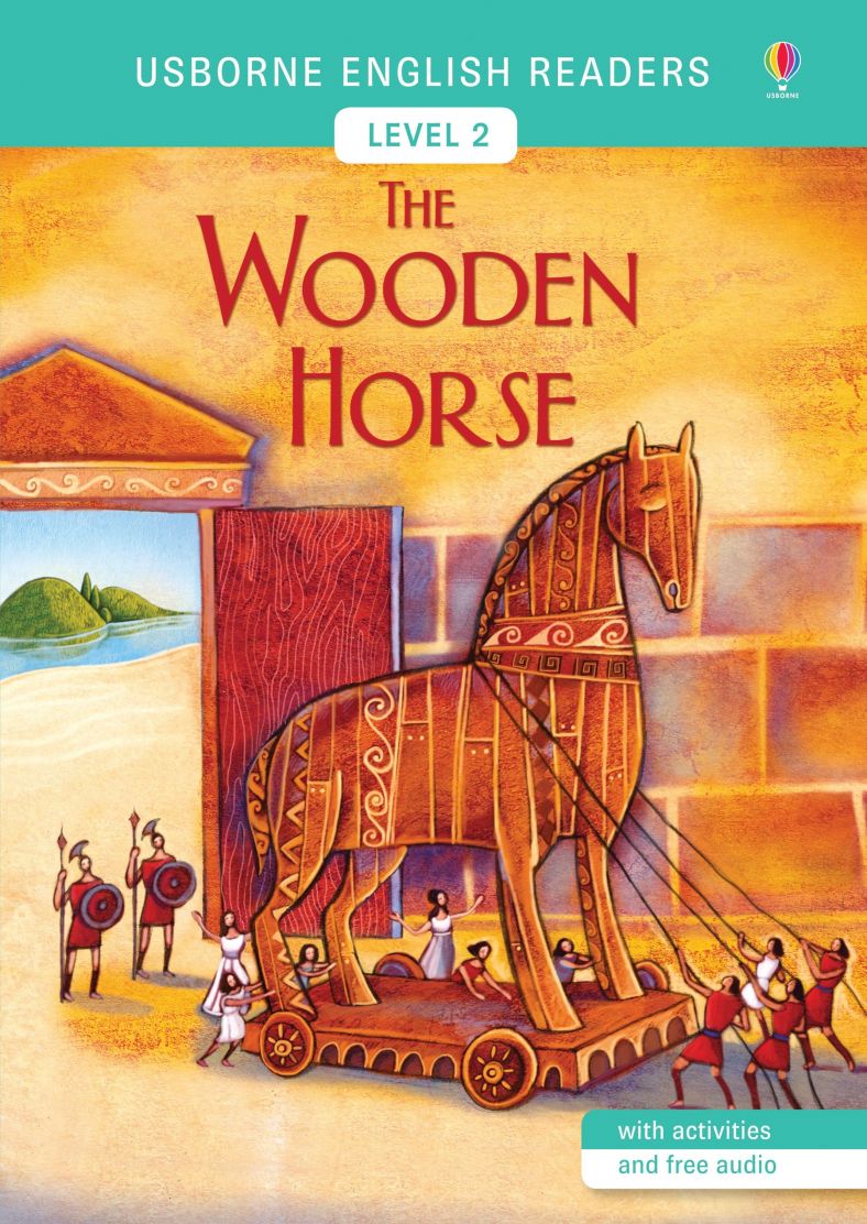 The Wooden Horse(Usborne English Readers Level 2)