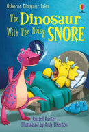 Dinosaur Tales: The Dinosaur With the Noisy Snore (Usborne First Reading)