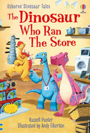 Dinosaur Tales: The Dinosaur who Ran the Store (Usborne First Reading)