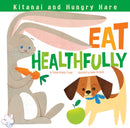 Kitanai and Hungry Hare Eat Healthfully