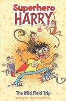Superhero Harry: The Wild Field Trip