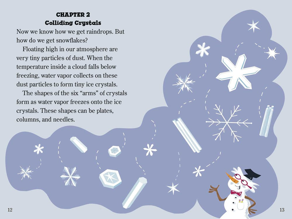 The Cool Story Behind Snow: Ready-to-Read Level 3
