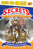 The Founding Fathers Were Spies!: Revolutionary War (Ready-to-Read Level 3)
