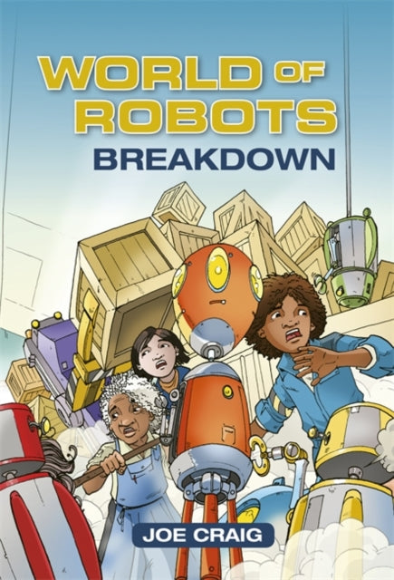 World of Robots: Breakdown(Reading Planet KS2-Venus/Brown Book Band)