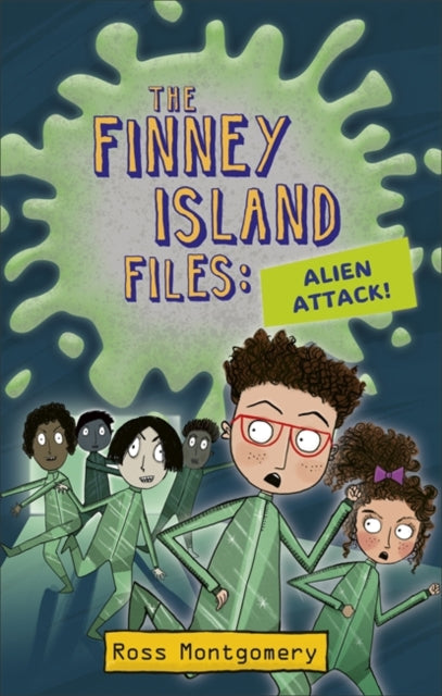 The Finney Island Files: Alien Attack!(Reading Planet KS2-Earth/Grey Book Band)