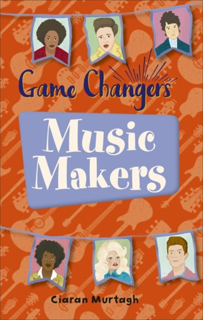 Game-Changers: Music-Makers(Reading Planet KS2 - Stars/Lime book band)