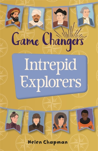 Game Changers: Intrepid Explorers(Reading Planet KS2-Mars/Grey Book Band)