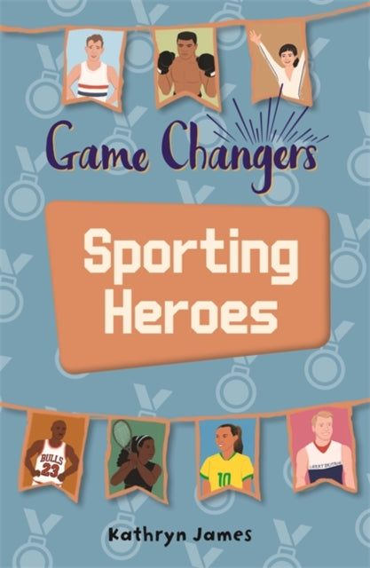 Game-Changers: Sporting Heroes(Reading Planet KS2-Saturn/Dark Blue-Red Band)