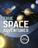 True Space Adventures(Reading Planet KS2 - Stars/Lime book band)