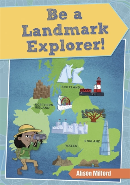 Be a Landmark Explorer(Reading Planet KS2 - Stars/Lime book band)