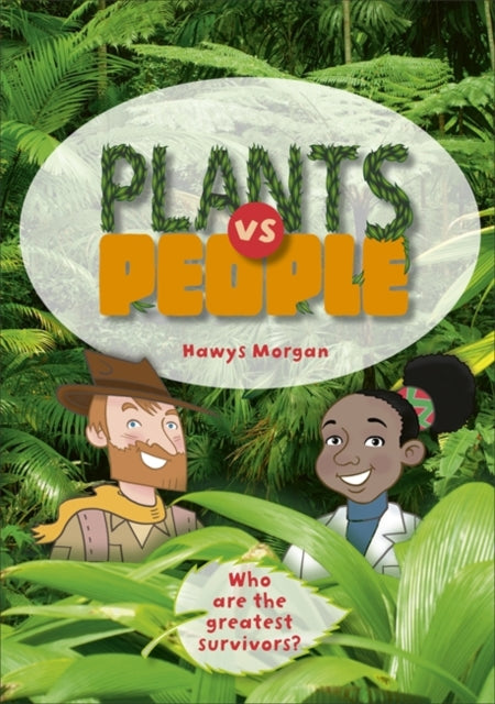 Plants vs People(Reading Planet KS2-Mercury/Brown book band)