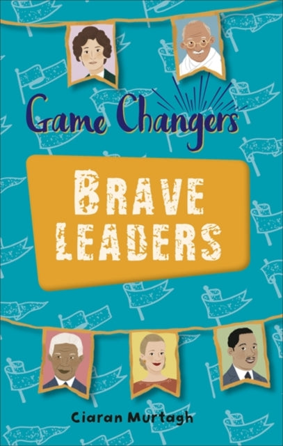 Reading Planet KS2(Earth/Grey band): Game-Changers: Brave Leaders