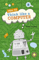 Reading Planet KS2(Earth/Grey band):How to Think Like a Computer
