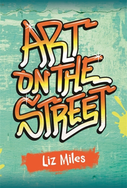 Art on the Streets(Reading Planet KS2-Venus/Brown book band)