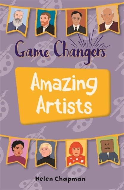 Game-Changers: Amazing Artists(Reading Planet KS2-Jupiter/Dark Blue Book Band)
