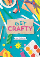 Get Crafty!(Reading Planet KS2-Jupiter/Dark Blue Book Band)