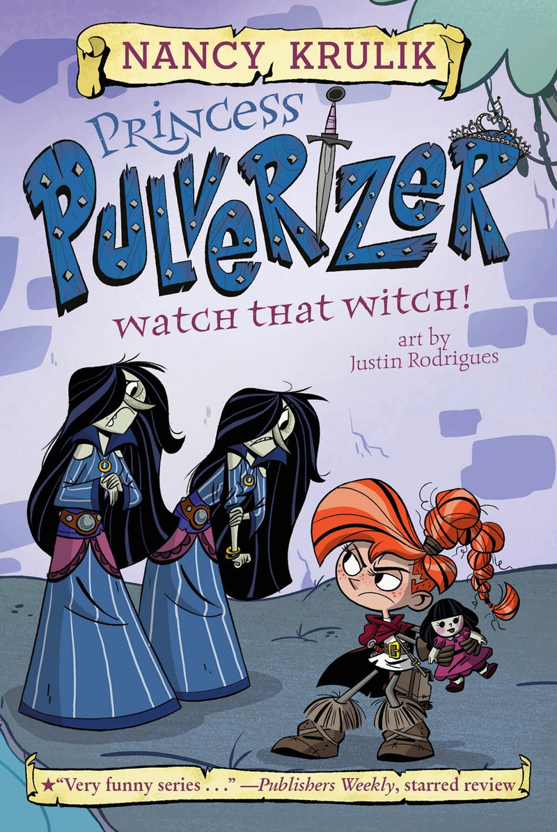 Watch That Witch!: (Princess Pulverizer