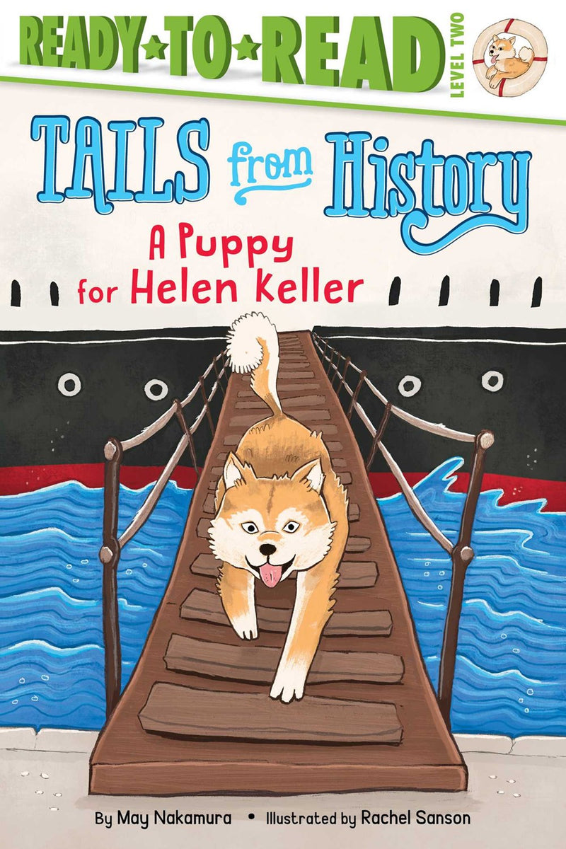 A Puppy for Helen Keller: Ready-to-Read Level 2