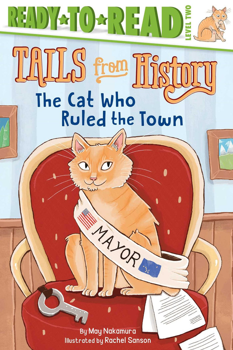 The Cat Who Ruled the Town: Ready-to-Read Level 2