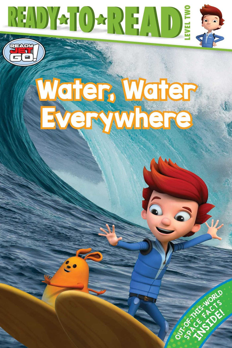 Water, Water Everywhere: Ready-to-Read Level 2