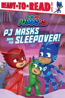 PJ Masks Save the Sleepover!: Ready-to-Read Level 1