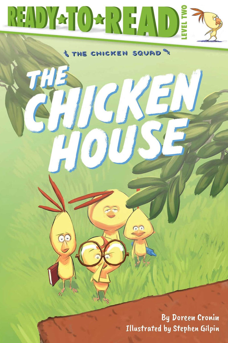 The Chicken House: Ready-to-Read Level 2
