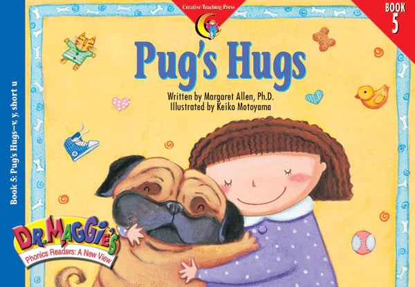 PUG'S HUGS: DR MAGGIE'S READERS Book 5