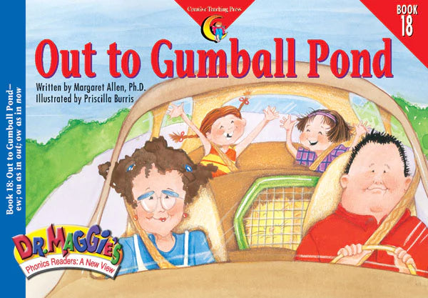 OUT TO GUMBALL POND: DR MAGGIE'S READERS Book 18