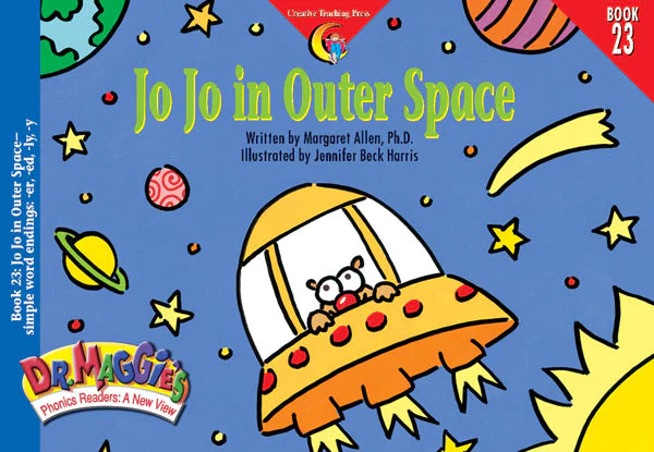 JO JO IN OUTER SPACE: DR MAGGIE'S READERS Book 23