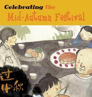 Celebrating the Mid-Autumn Festival