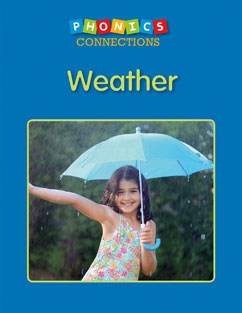 Weather (Phonics Connections)