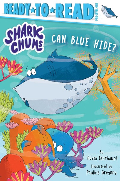 Can Blue Hide?: Ready-to-Read Pre-Level 1