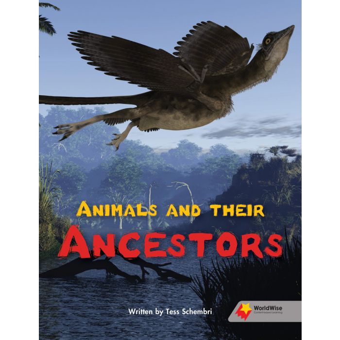 Worldwise Level R: Animals and Their Ancestors
