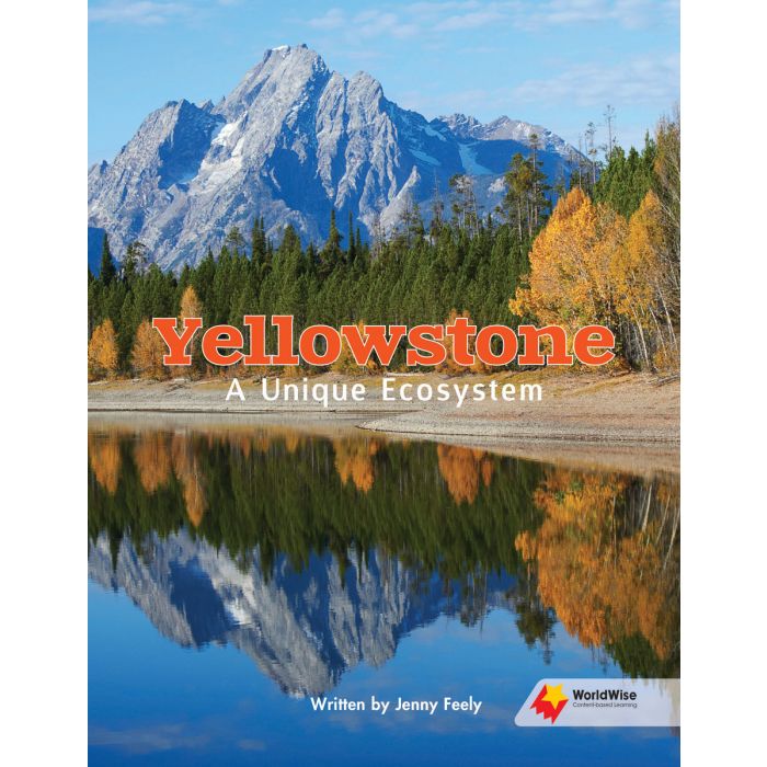 Worldwise Level U: Yellowstone: A Unique Ecosystem