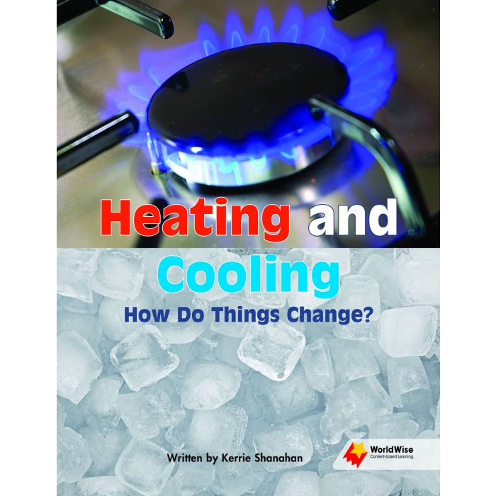 WorldWise Level 19-20:Heating and Cooling How Do Things Change?