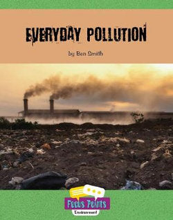 Focus Points: Everyday Pollution (L6)