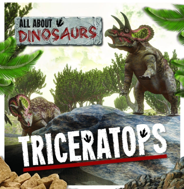 All About Dinosaurs: Triceratops