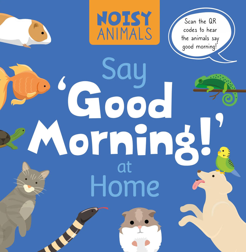 Noisy Animals:Say 'Good Morning!' at Home(HB)