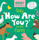 Noisy Animals:Say 'How Are You?' on the Farm(HB)