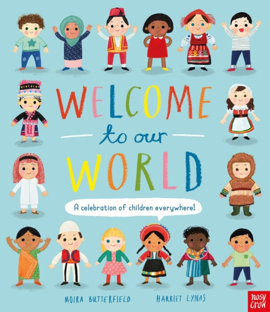 Welcome to Our World: A Celebration of Children Everywhere!(HB)