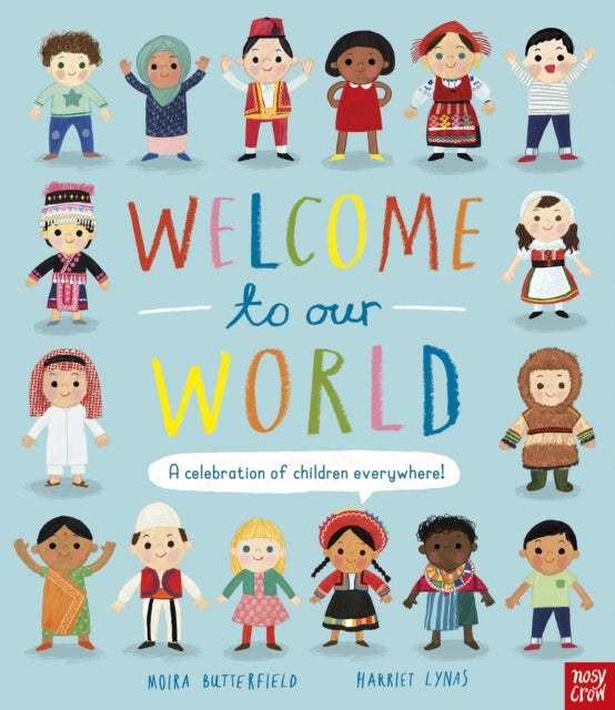 Welcome to Our World: A Celebration of Children Everywhere!(PB)