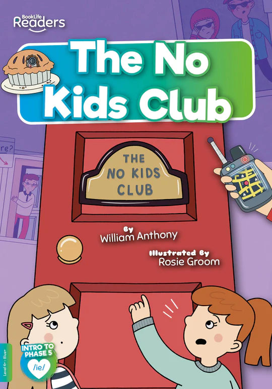 BookLife Readers - Blue/Green: The No Kids Club