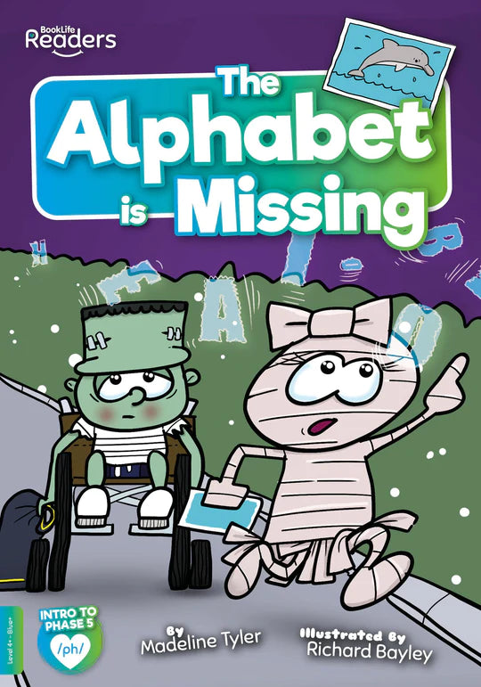BookLife Readers - Blue/Green:The Alphabet is Missing