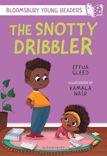 The Snotty Dribbler: A Bloomsbury Young Reader (Book Band: White)