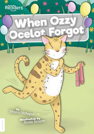 BookLife Readers - White: When Ozzy Ocelot Forgot